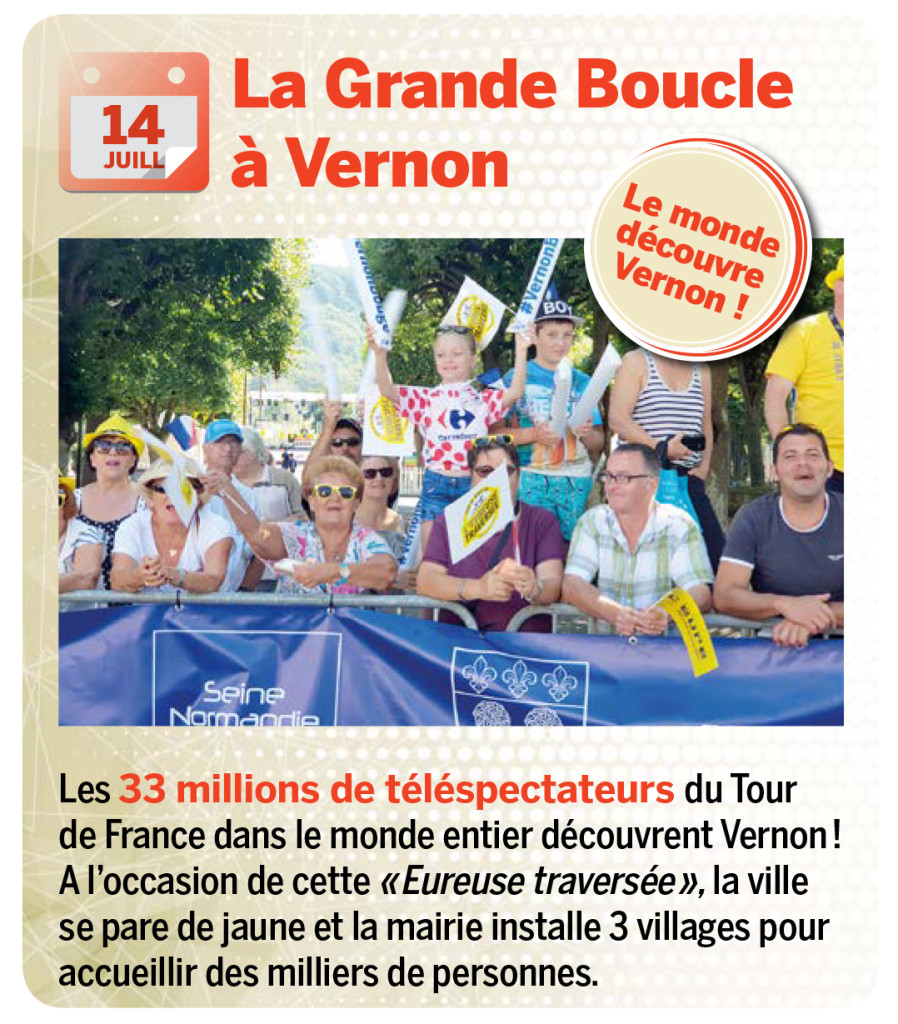 Les 33 millions de téléspectateurs du Tour de France dans le monde entier découvrent Vernon ! A l’occasion de cette « Eureuse traversée », la ville se pare de jaune et la mairie installe 3 villages pour accueillir des milliers de personnes.