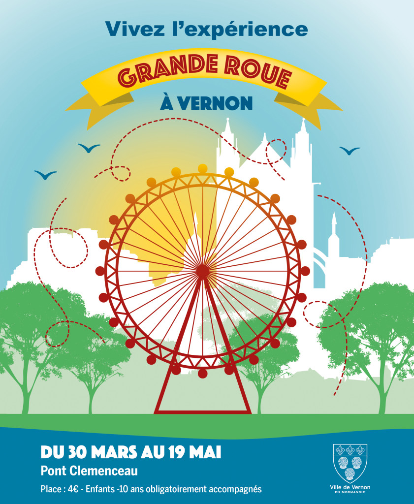 Du 30 mars au 19 mai découvrez Vernon sous un autre angle, en embarquant pour un tour de Grande Roue et profitez de la vue