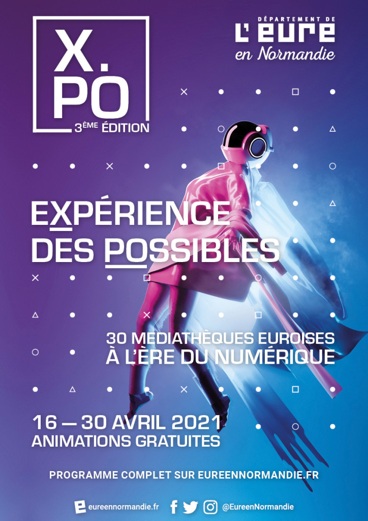 Culture XPO Expe¦ürience des Possibles Festival Nume¦ürique De¦üpartement de l_Eure