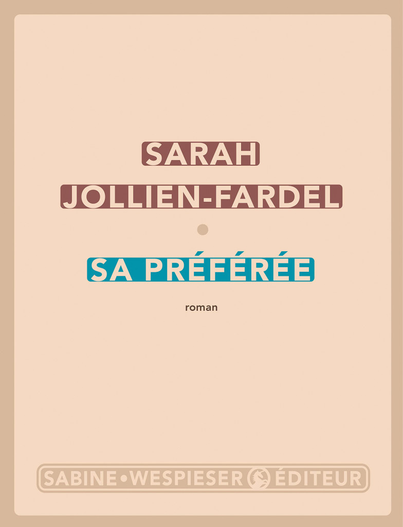 Le Livre du Mois Sa Préférée Sarah Jollien-Fardel