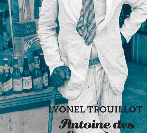 Le Livres du Mois Antoine des Gommiers Lyonel Trouillot