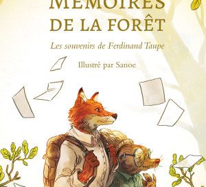 Livre du Mois Mémoires de la Forêt Mickael Brun-Arnaud
