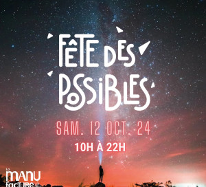 Les Actus de la Manufacture Village des Possibles 2024