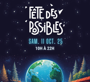 Les Actus de la Manufacture 5e Fête des Possibles